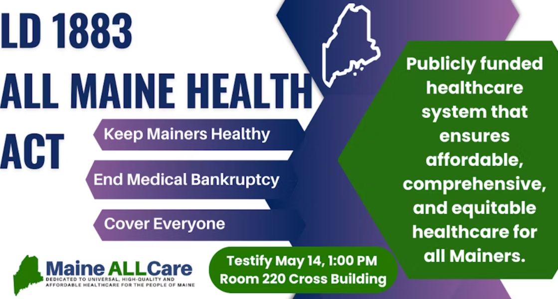 Testify for LD 1883, the All Maine Health Act.